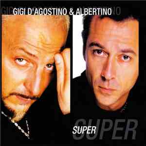 Gigi D'Agostino & Albertino - Super
