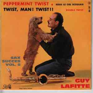 Guy Lafitte Et Son Orchestre - Peppermint Twist / Twist, Man ! Twist !!