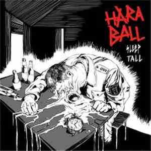 Haraball - Sleep Tall