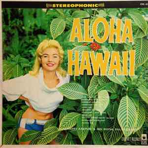 Harry Kaapuni And His Royal Polynesians - Aloha Hawaii