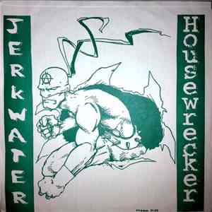 Jerkwater , Housewrecker - Jerkwater/Housewrecker