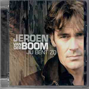 Jeroen van der Boom - Jij Bent Zo