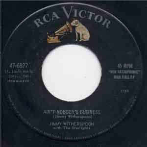 Jimmy Witherspoon With The Starlights  - Ain't Nobody's Business / Who Baby Who