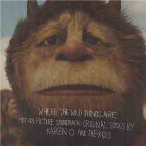 Karen O And The Kids - Where The Wild Things Are Motion Picture Soundtrack