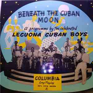 Lecuona Cuban Boys - Beneath The Cuban Moon