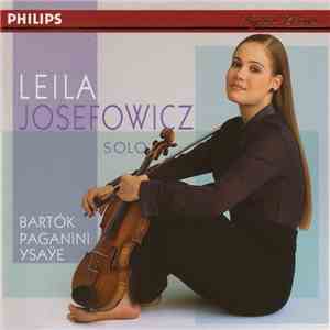 Leila Josefowicz / Bartók, Paganini, Ysaÿe - Solo