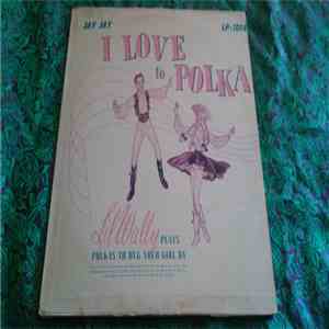 Lil' Wally - I Love To Polka