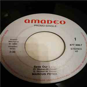 Marcus Petek - Save Our Love