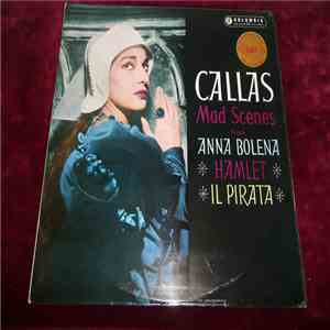 Maria Callas - Mad Scenes