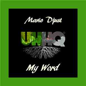Mario Djust - My Word