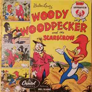 Mel Blanc - Woody Woodpecker And The Scarecrow