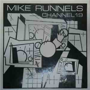 Mike Runnels - Channel 19 / Only With You