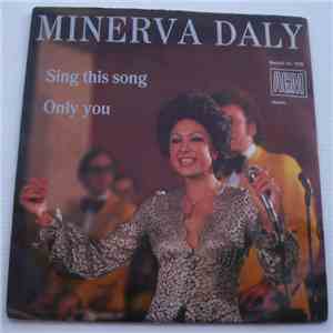 Minerva Daly - Sing This Song / Only You