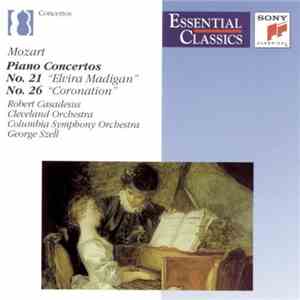 Mozart, Robert Casadesus, Cleveland Orchestra, Columbia Symphony Orchestra, George Szell - Piano Concertos: No. 21 "Elvira Madigan" / No. 26 "Coronation"