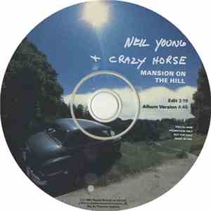 Neil Young + Crazy Horse - Mansion On The Hill
