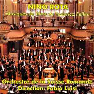 Nino Rota, L'Orchestre De La Suisse Romande, Fabio Luisi - Musiques De Films De Federico Fellini