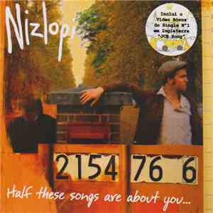 Nizlopi - Half These Songs Are About You