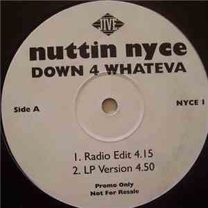 Nuttin' Nyce - Down 4 Whateva
