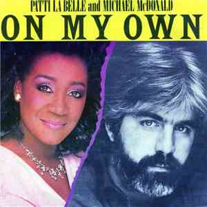 Patti La Belle And Michael McDonald - On My Own