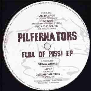Pilfernators - Full Of Piss! E.P.