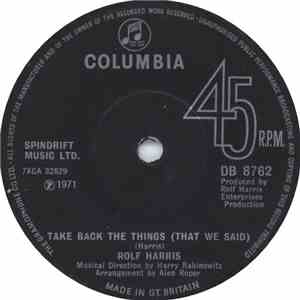 Rolf Harris - Take Back The Things (That We Said)