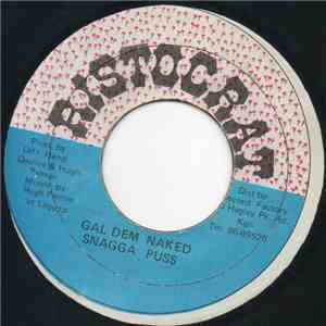 Snagga Puss - Gal Dem Naked
