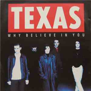 Texas - Why Believe In You