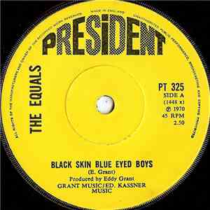 The Equals - Black Skin Blue Eyed Boys / Ain't Got Nothing To Give You