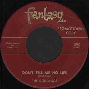 The Golliwogs - Don't Tell Me No Lies