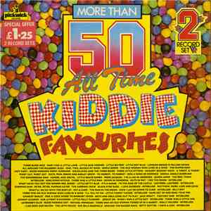 The Happy Time Nursery Ensemble / Wally Whyton - 50 All Time Kiddie Favourites