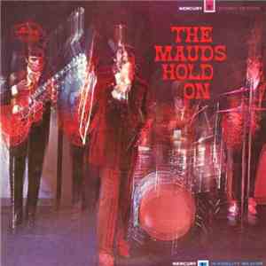 The Mauds - The Mauds Hold On