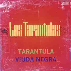 The Tarantulas  - Tarantula / Black Widow