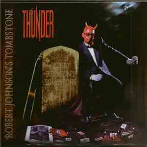 Thunder  - Robert Johnson's Tombstone
