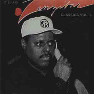 Tony Humphries - Zanzibar Classics Vol 3