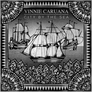 Vinnie Caruana - City By The Sea