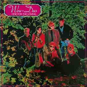 Wow-Dees - One For The Loving