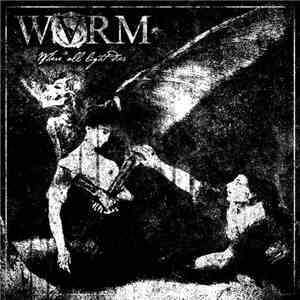 Wvrm - Where All Light Dies