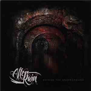 After Rain - Beyond The Underground