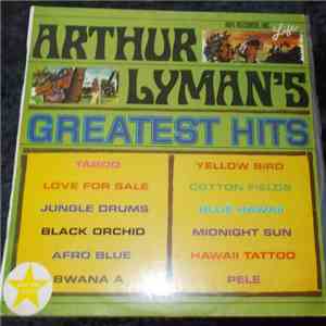 Arthur Lyman - Arthur Lyman's Greatest Hits