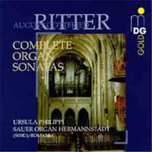 August Gottfried Ritter - Ursula Philippi - Complete Organ Sonatas