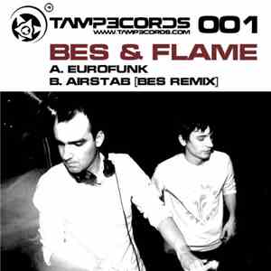 Bes & Flame  - Eurofunk / Airstab (Bes Remix)
