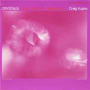 Craig Kupka - Crystals - New Music For Relaxation 2