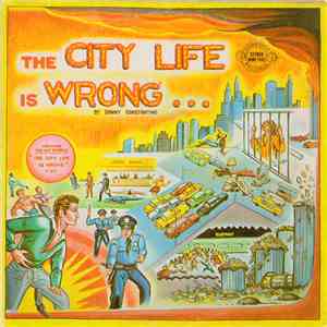 Danny Constantino - The City Life Is Wrong