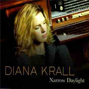 Diana Krall - Narrow Daylight