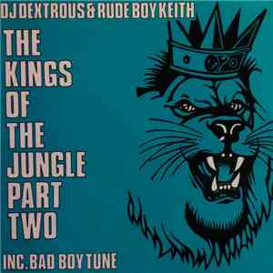 DJ Dextrous & Rude Boy Keith - The Kings Of The Jungle Part Two