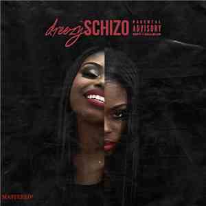 Dreezy - Schizo