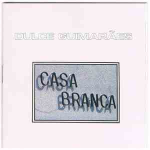 Dulce Guimarães - Casa Branca