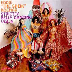 Eddie "The Sheik" Kochak With Hakki Obadia - Strictly Belly Dancing Vol. 4