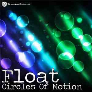 Float  - Circles Of Motion