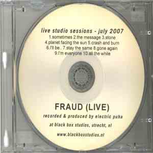 Fraud  - Live (Live Studio Sessions - July 2007)